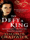 To Defy a King (eBook)
